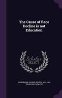 The Cause of Race Decline Is Not Education