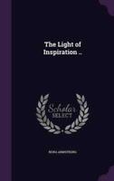 The Light of Inspiration ..