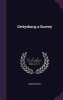 Gettysburg; a Survey