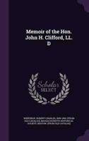 Memoir of the Hon. John H. Clifford, LL. D