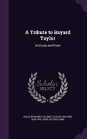 A Tribute to Bayard Taylor