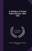 A Syllabus of United States History, 1492-1916