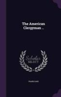 The American Clergyman ..