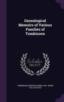 Genealogical Memoirs of Various Families of Tomkinson