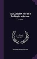 The Ancient Jew and the Modern German