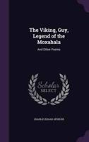 The Viking, Guy, Legend of the Moxahala
