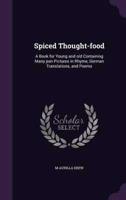 Spiced Thought-Food