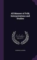 All Manner of Folk; Interpretations and Studies