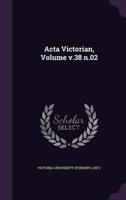 Acta Victorian, Volume V.38 N.02