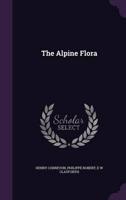 The Alpine Flora