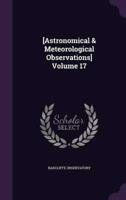 [Astronomical & Meteorological Observations] Volume 17