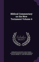 Biblical Commentary on the New Testament Volume 4