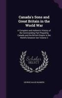 Canada's Sons and Great Britain in the World War