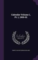 Calendar Volume 1, Pt. 1, 1900-01