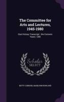 The Committee for Arts and Lectures, 1945-1980