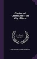 Charter and Ordinances of the City of Reno