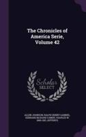 The Chronicles of America Serie, Volume 42