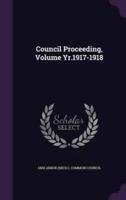 Council Proceeding, Volume Yr.1917-1918