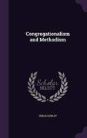 Congregationalism and Methodism