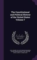 The Constitutional and Political History of the United States Volume 7