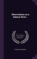 Observations on a Salmon River ..