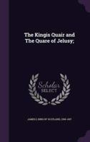 The Kingis Quair and The Quare of Jelusy;