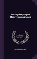 Poultry-Keeping on Money-Making Lines