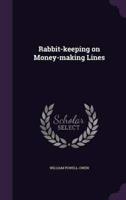 Rabbit-Keeping on Money-Making Lines