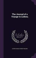 The Journal of a Voyage to Lisbon;