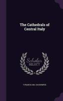 The Cathedrals of Central Italy