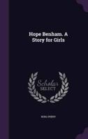 Hope Benham. A Story for Girls
