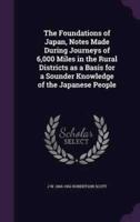 The Foundations of Japan, Notes Made During Journeys of 6,000 Miles in the Rural Districts as a Basis for a Sounder Knowledge of the Japanese People