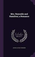 Mrs. Reynolds and Hamilton; a Romance