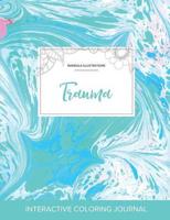 Adult Coloring Journal: Trauma (Mandala Illustrations, Turquoise Marble)