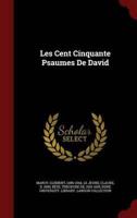 Les Cent Cinquante Psaumes De David