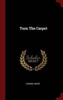 Turn the Carpet