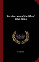 Recollections of the Life of John Binns