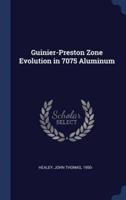 Guinier-Preston Zone Evolution in 7075 Aluminum