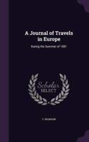 A Journal of Travels in Europe