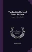 The English Works of Roger Ascham