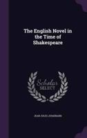 The English Novel in the Time of Shakespeare