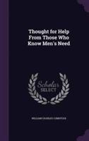 Thought for Help From Those Who Know Men's Need