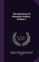 The Satyricon Of Petronius Arbiter, Volume 1
