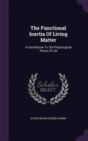 The Functional Inertia Of Living Matter
