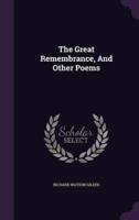 The Great Remembrance, And Other Poems
