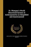 Dr. Wampen's World Renowned System of Anthropometry as Simplified and Americanized