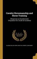 Cavalry Horsemanship and Horse Training