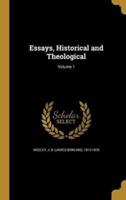 Essays, Historical and Theological; Volume 1