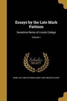 Essays by the Late Mark Pattison
