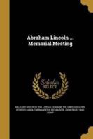 Abraham Lincoln ... Memorial Meeting